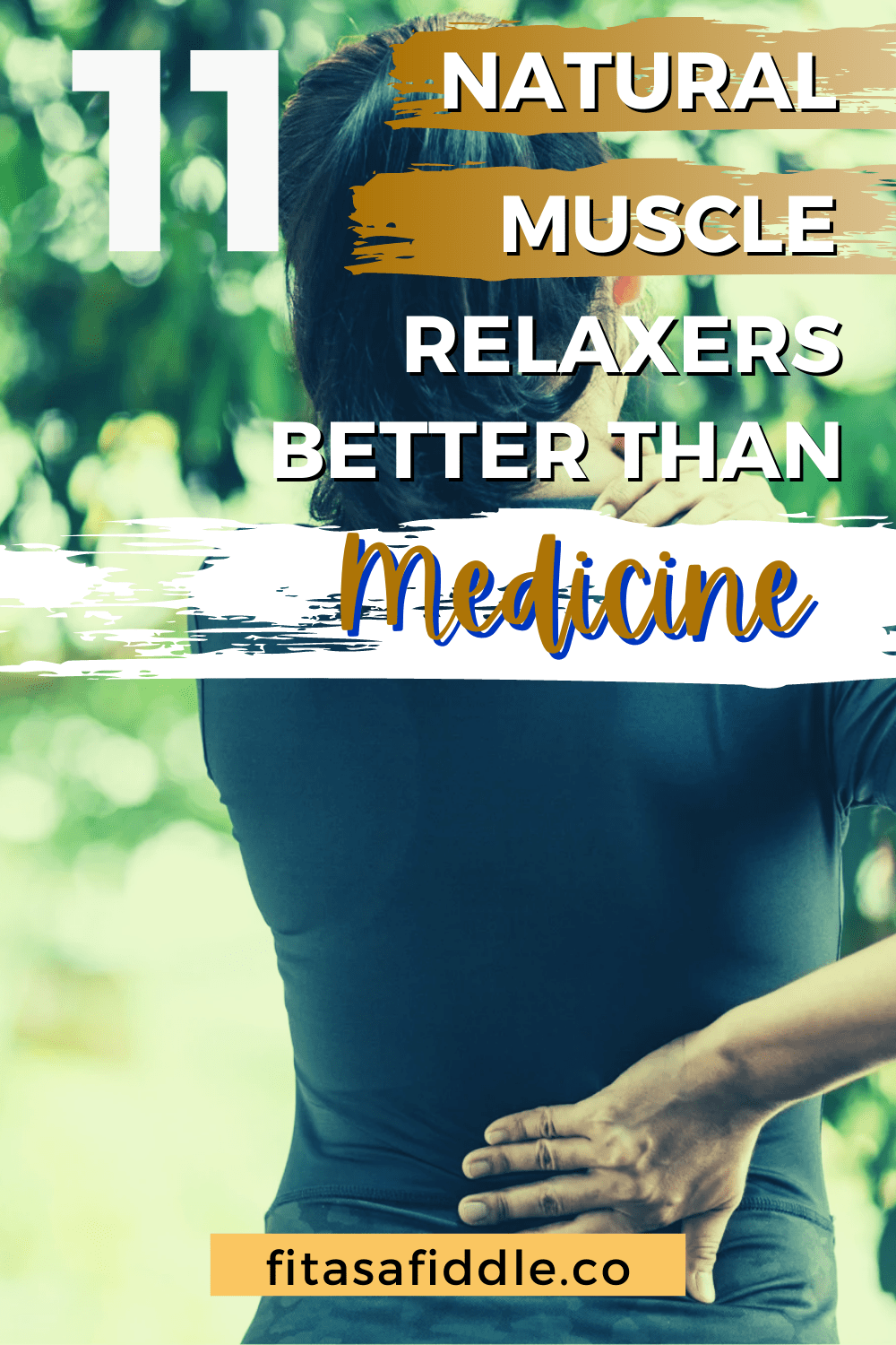 11 Natural Muscle Relaxers That Are Better Than Medication • Fit As A ...